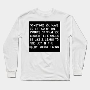 Thought Life would be Long Sleeve T-Shirt